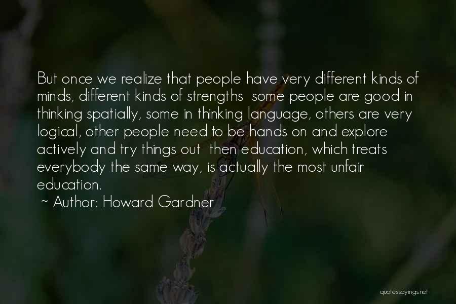 Things Are Quotes By Howard Gardner
