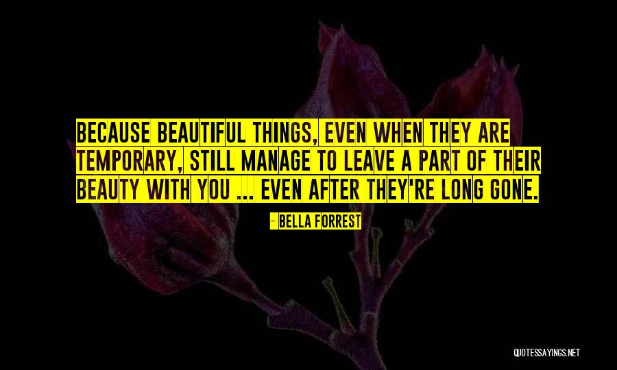 Things Are Temporary Quotes By Bella Forrest Things Are Temporary Quotes By Bella Forrest