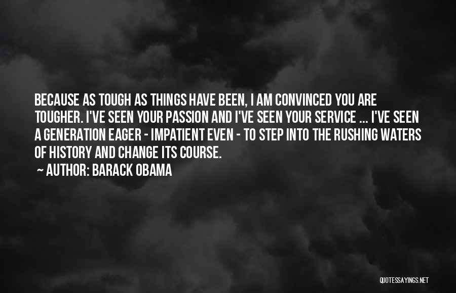 Things Are Tough Quotes By Barack Obama