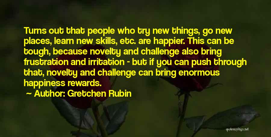 Things Are Tough Quotes By Gretchen Rubin