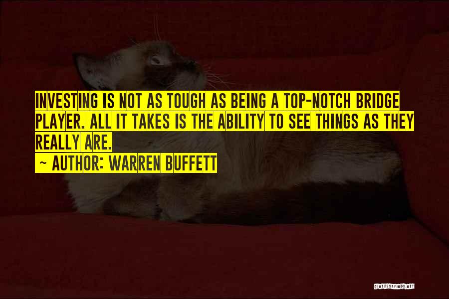 Things Are Tough Quotes By Warren Buffett