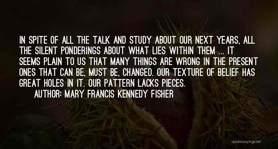 Things Are Wrong Quotes By Mary Francis Kennedy Fisher