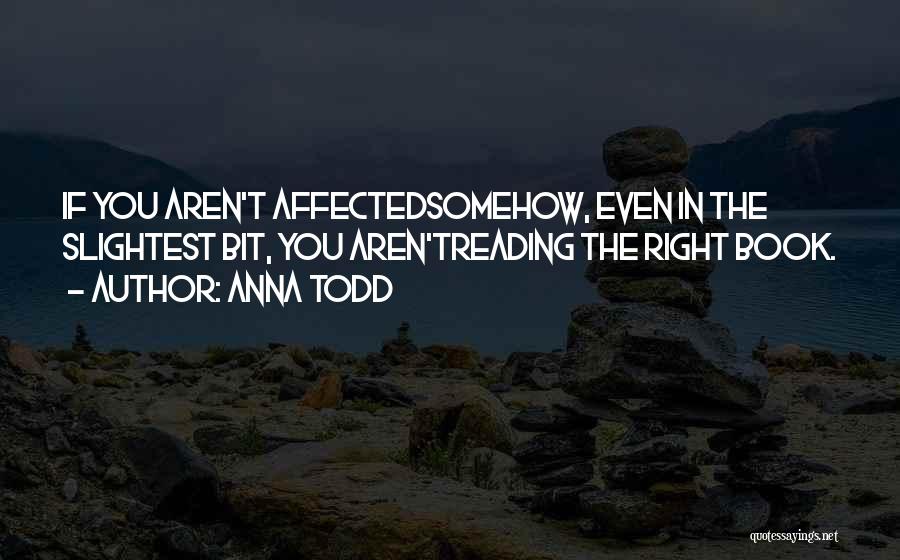 Things Aren't Going Right Quotes By Anna Todd