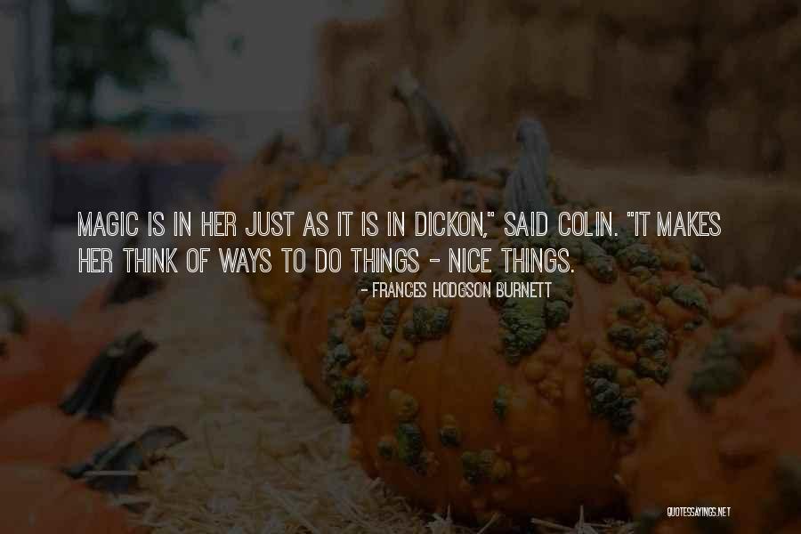 Things As Quotes By Frances Hodgson Burnett Things As Quotes By Frances Hodgson Burnett