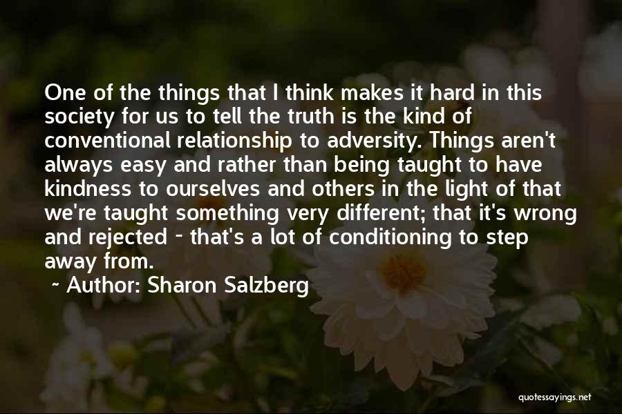 Things Being Easy Quotes By Sharon Salzberg