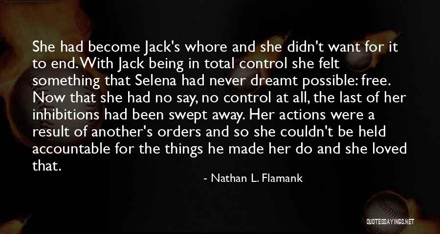 Things Being Free Quotes By Nathan L. Flamank Things Being Free Quotes By Nathan L. Flamank