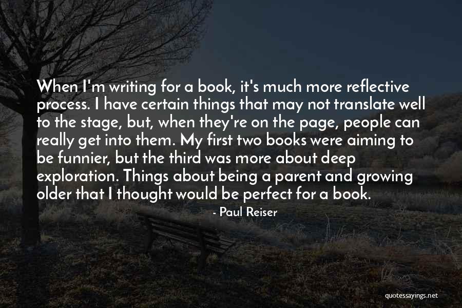 Things Being Perfect Quotes By Paul Reiser Things Being Perfect Quotes By Paul Reiser