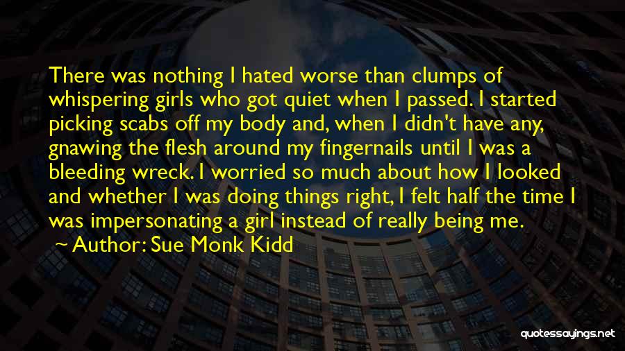 Things Being Worse Quotes By Sue Monk Kidd