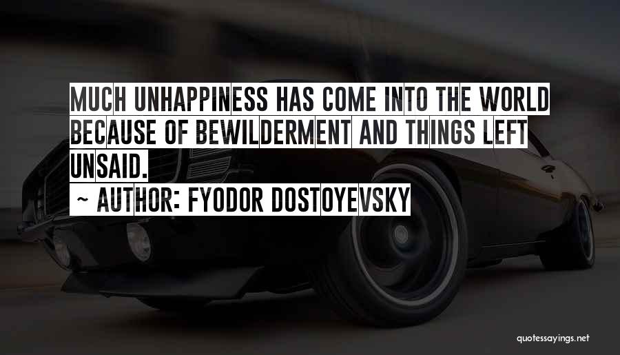 Things Best Left Unsaid Quotes By Fyodor Dostoyevsky