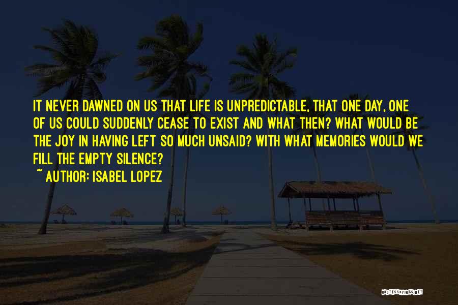 Things Best Left Unsaid Quotes By Isabel Lopez