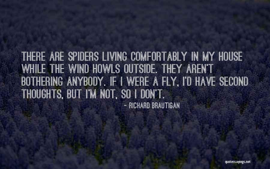 Things Bothering You Quotes By Richard Brautigan Things Bothering You Quotes By Richard Brautigan