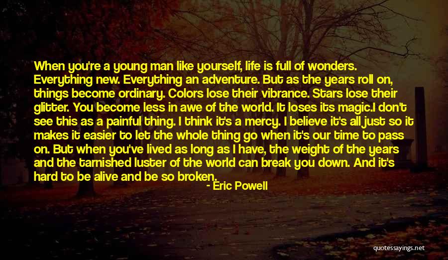 Things Break Down Quotes By Eric Powell