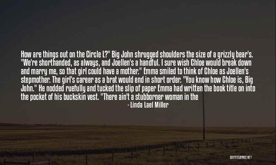 Things Break Down Quotes By Linda Lael Miller