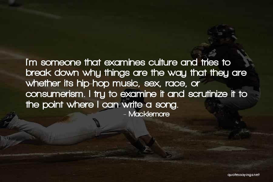 Things Break Down Quotes By Macklemore Things Break Down Quotes By Macklemore