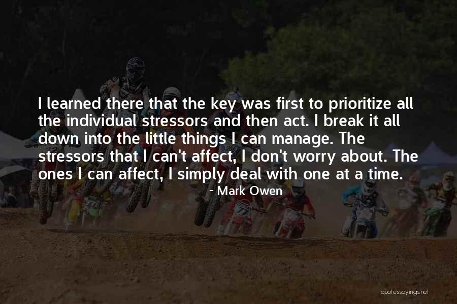 Things Break Down Quotes By Mark Owen