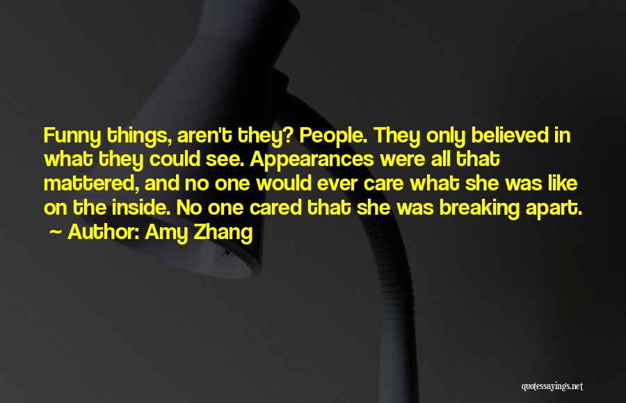 Things Breaking Apart Quotes By Amy Zhang