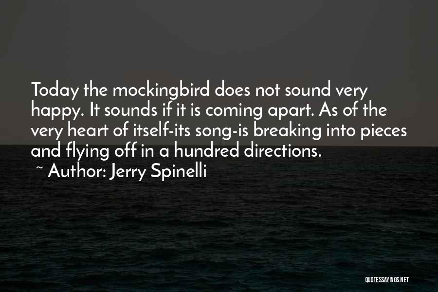 Things Breaking Apart Quotes By Jerry Spinelli