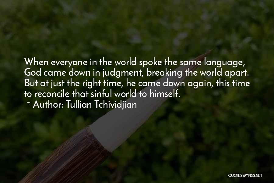 Things Breaking Apart Quotes By Tullian Tchividjian