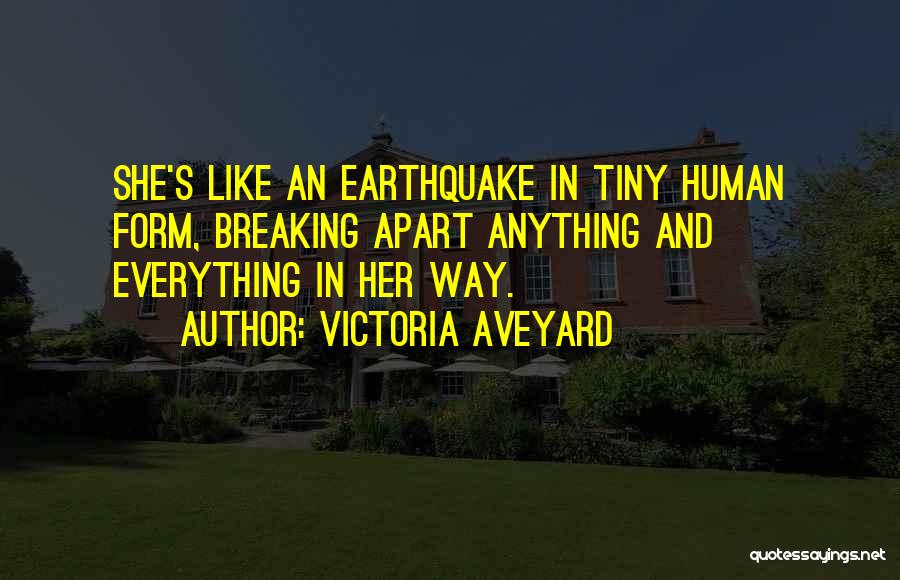 Things Breaking Apart Quotes By Victoria Aveyard