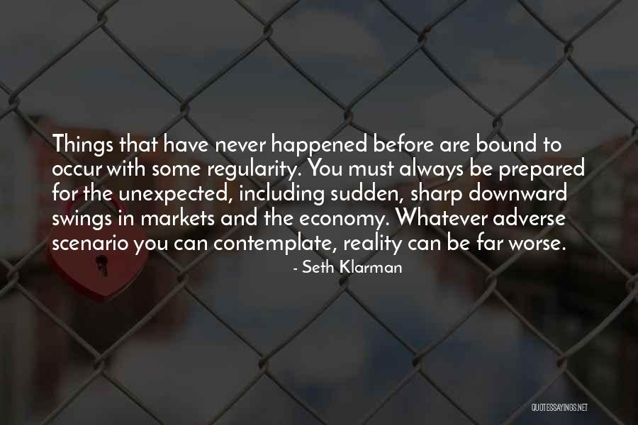 Things Can Always Be Worse Quotes By Seth Klarman Things Can Always Be Worse Quotes By Seth Klarman