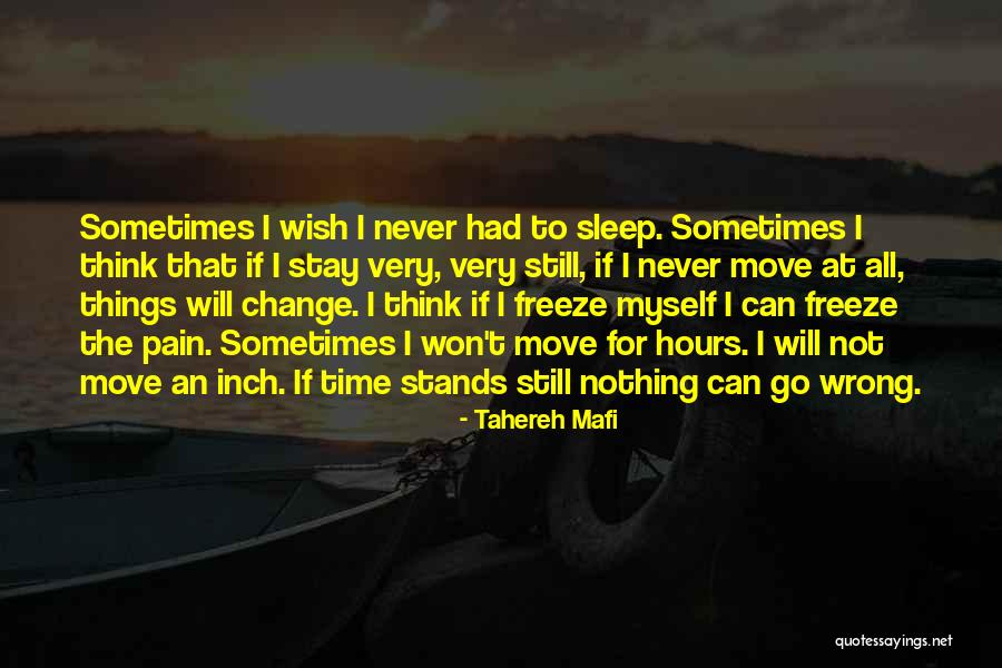 Things Can Go Wrong Quotes By Tahereh Mafi