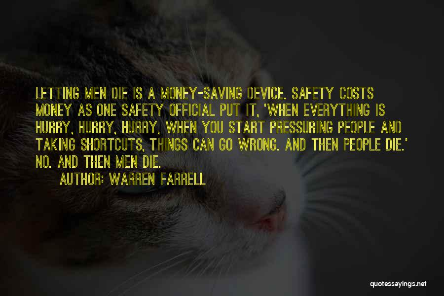 Things Can Go Wrong Quotes By Warren Farrell