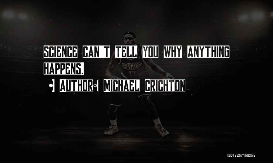 Things Can Happen Quotes By Michael Crichton