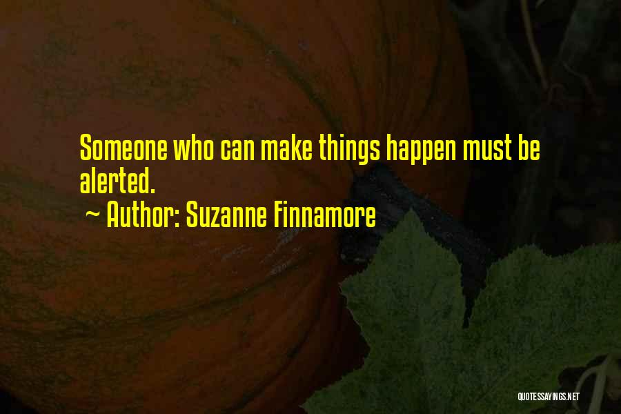 Things Can Happen Quotes By Suzanne Finnamore