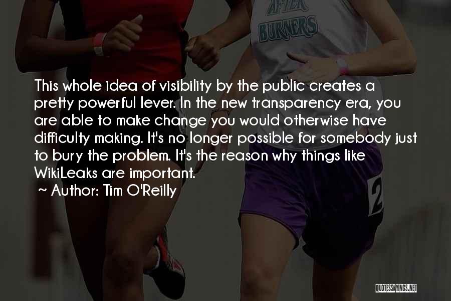 Things Change For A Reason Quotes By Tim O'Reilly