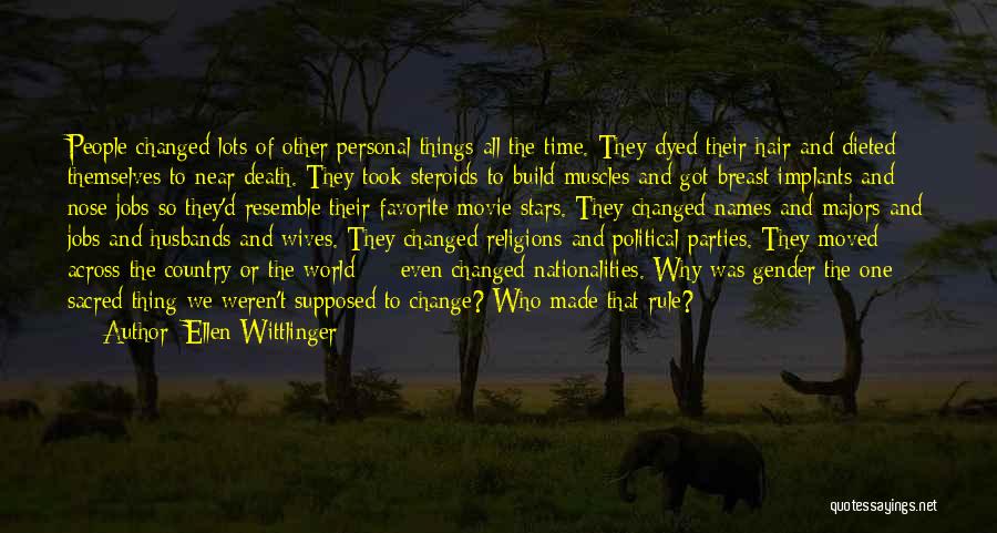 Things Change Movie Quotes By Ellen Wittlinger