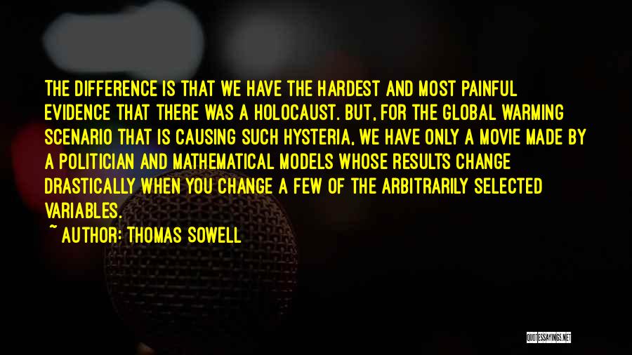 Things Change Movie Quotes By Thomas Sowell