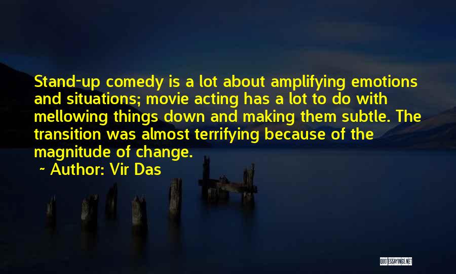 Things Change Movie Quotes By Vir Das