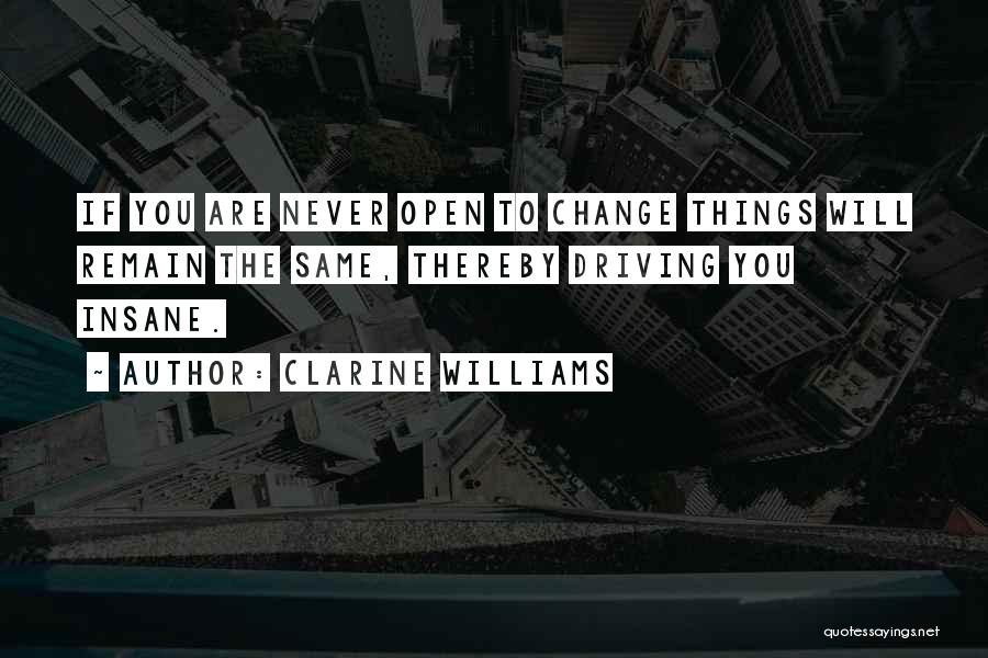 Things Change Yet Remain The Same Quotes By Clarine Williams