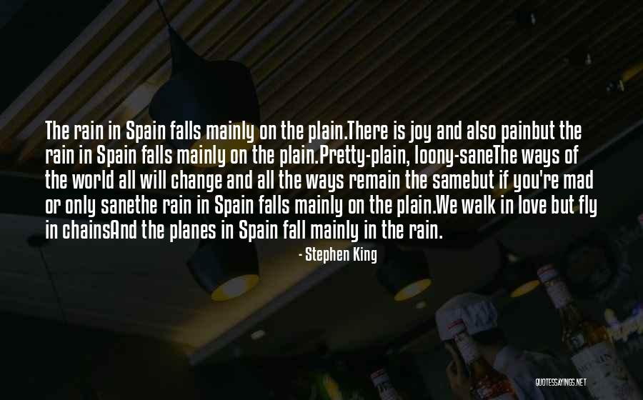 Things Change Yet Remain The Same Quotes By Stephen King Things Change Yet Remain The Same Quotes By Stephen King
