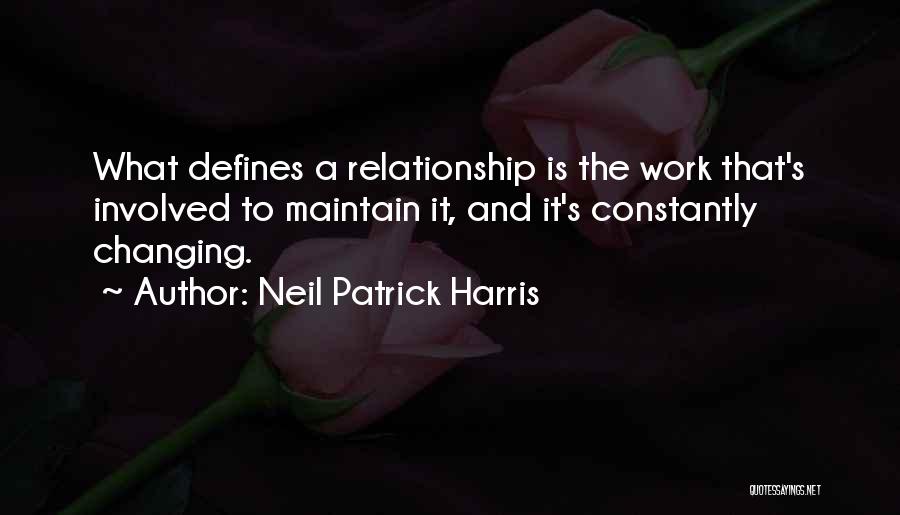 Things Changing In A Relationship Quotes By Neil Patrick Harris
