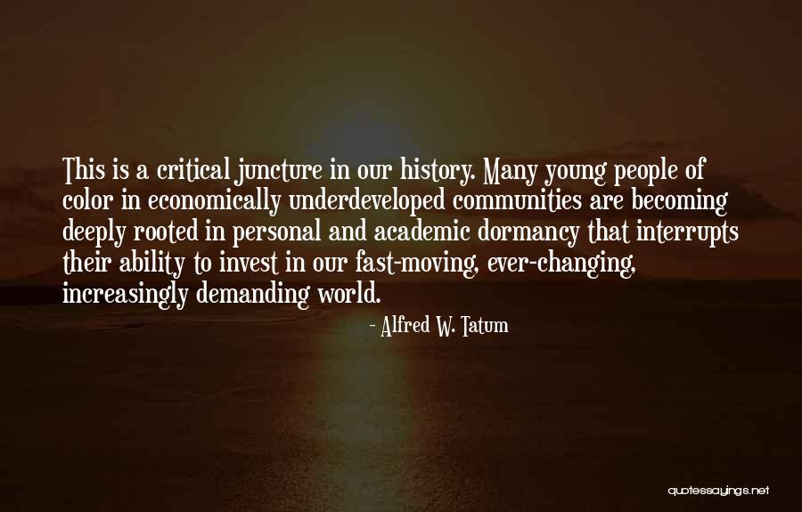 Things Changing So Fast Quotes By Alfred W. Tatum Things Changing So Fast Quotes By Alfred W. Tatum