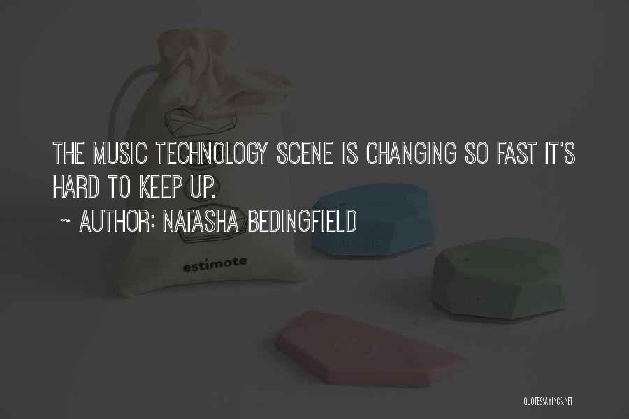 Things Changing So Fast Quotes By Natasha Bedingfield