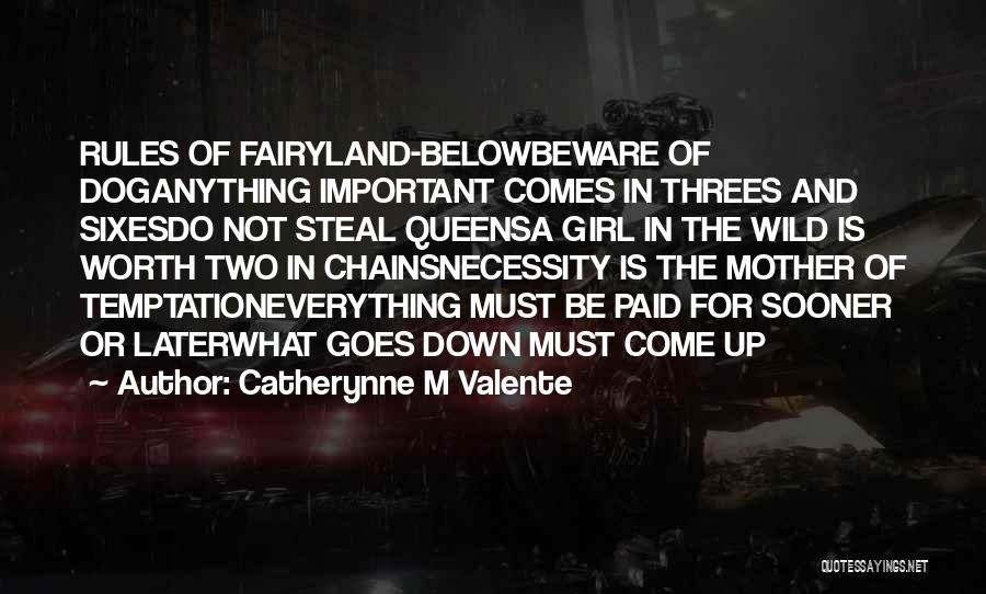 Things Come In Threes Quotes By Catherynne M Valente