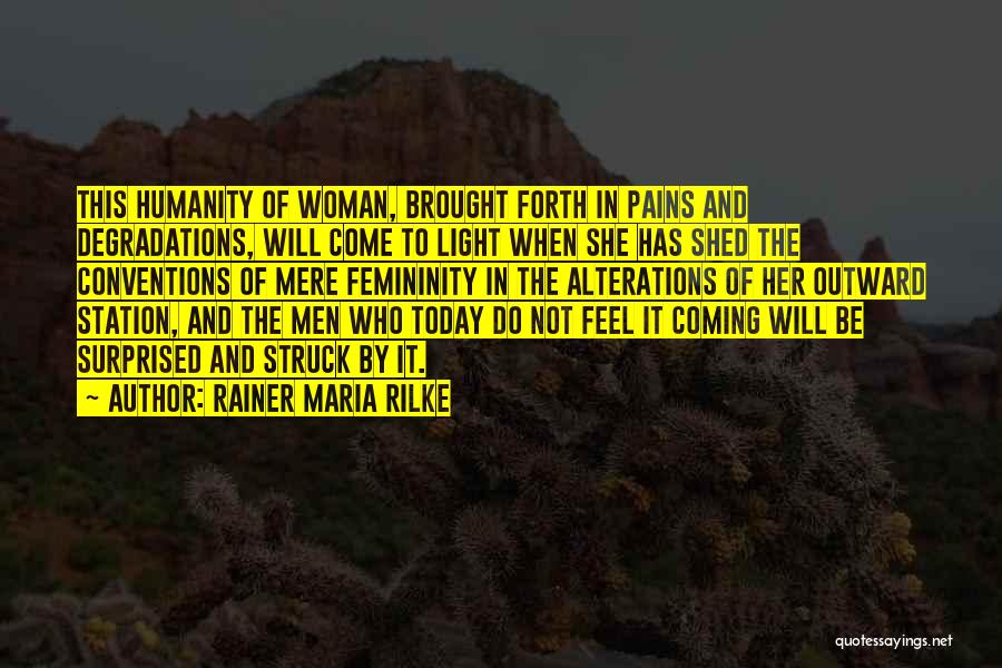 Things Coming To Light Quotes By Rainer Maria Rilke