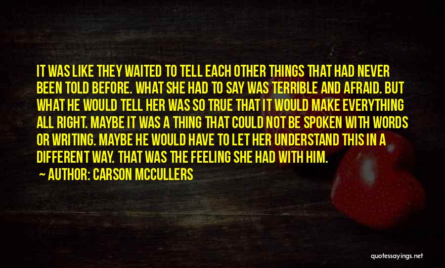 Things Could Have Been Different Quotes By Carson McCullers