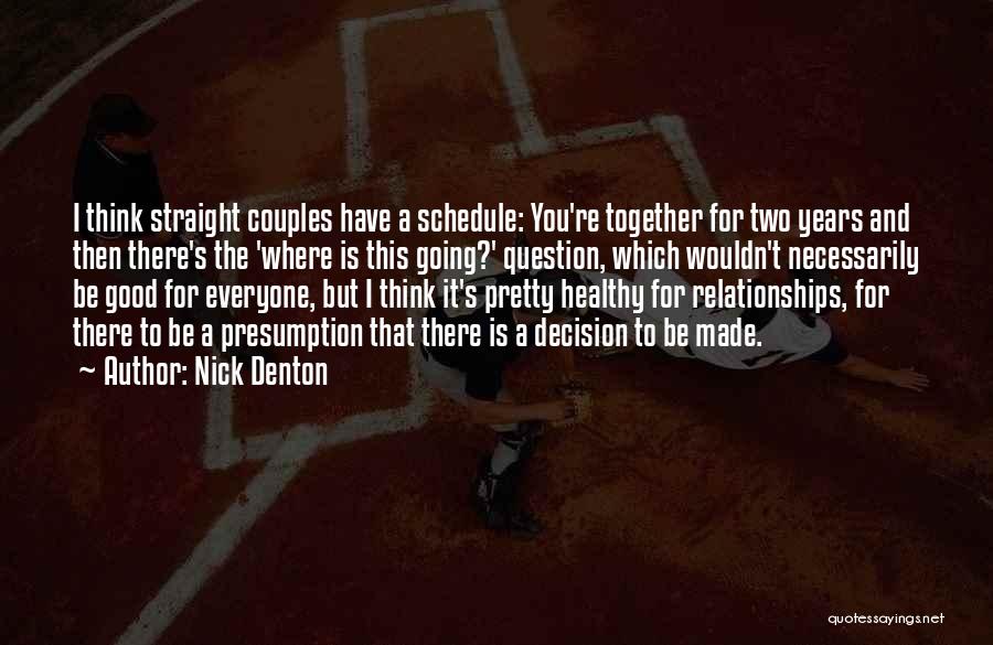 Things Couples Do Quotes By Nick Denton