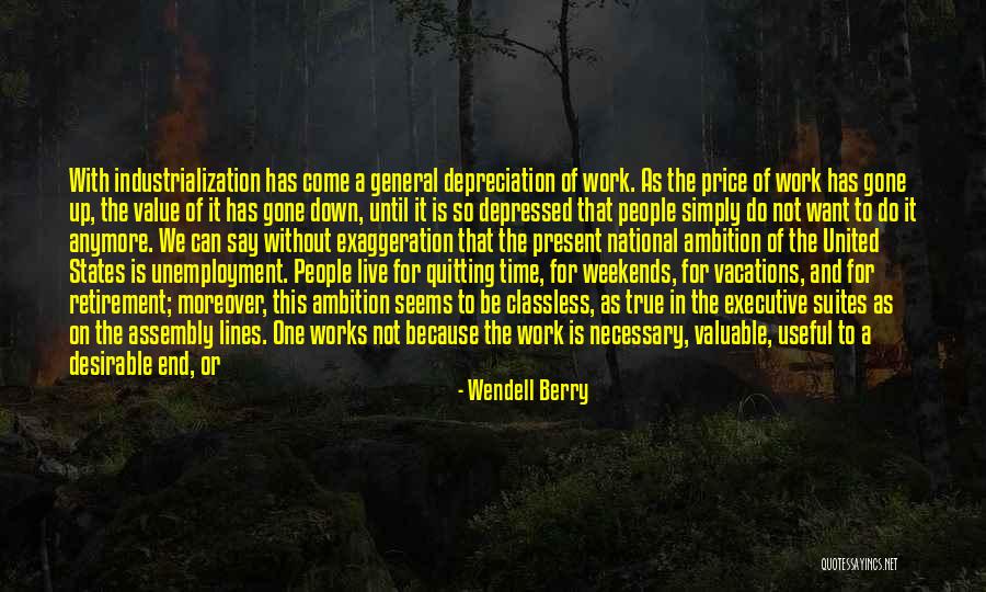 Things Depressed People Say Quotes By Wendell Berry