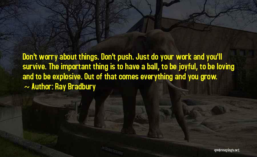 Things Don Work Out Quotes By Ray Bradbury