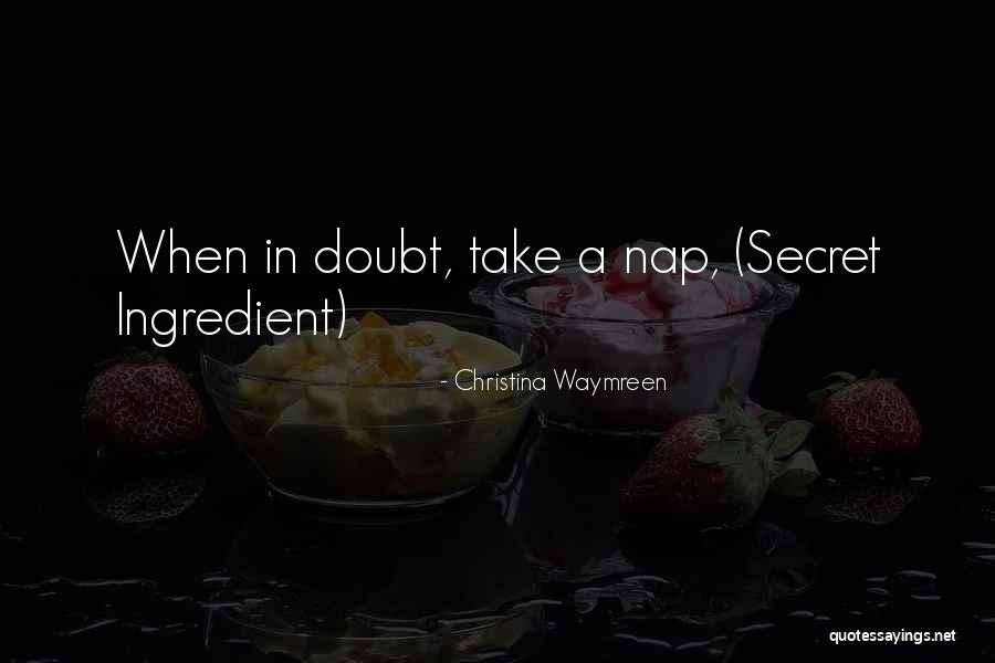 Things Done In Secret Quotes By Christina Waymreen
