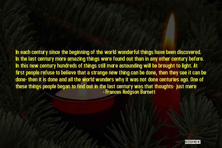 Things Done In Secret Quotes By Frances Hodgson Burnett Things Done In Secret Quotes By Frances Hodgson Burnett