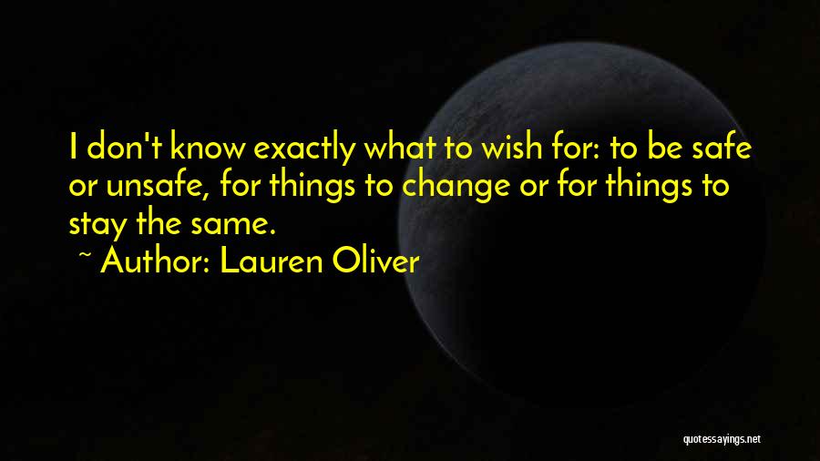 Things Don't Change Quotes By Lauren Oliver