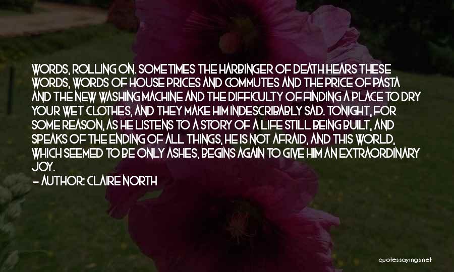 Things Ending For A Reason Quotes By Claire North