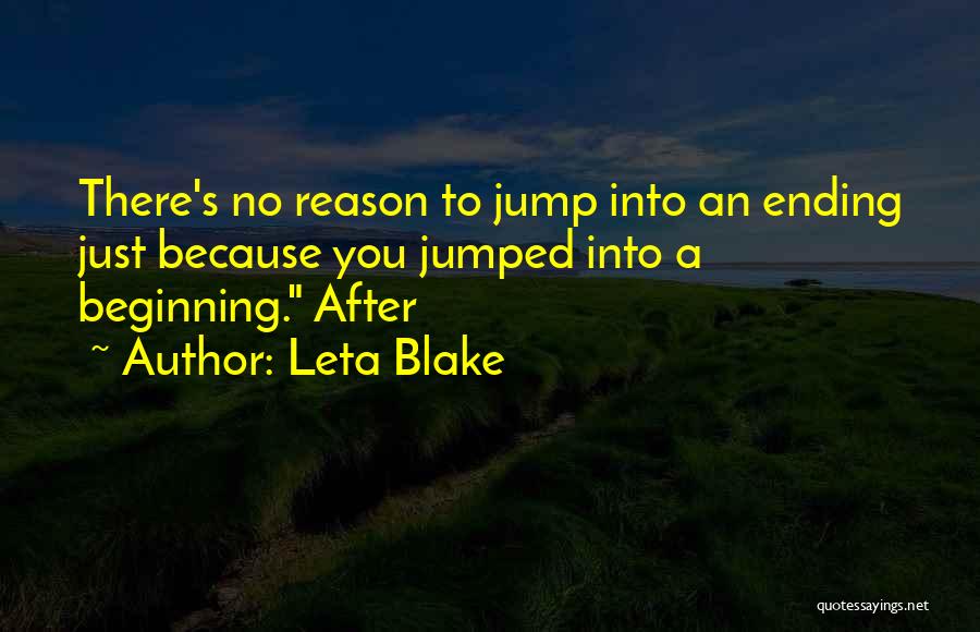 Things Ending For A Reason Quotes By Leta Blake