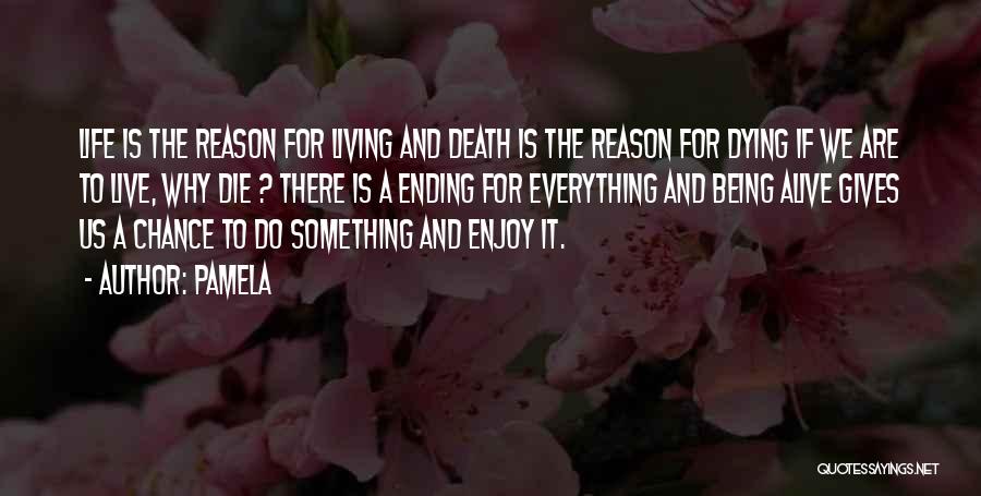 Things Ending For A Reason Quotes By Pamela