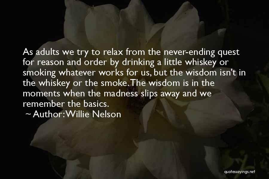 Things Ending For A Reason Quotes By Willie Nelson